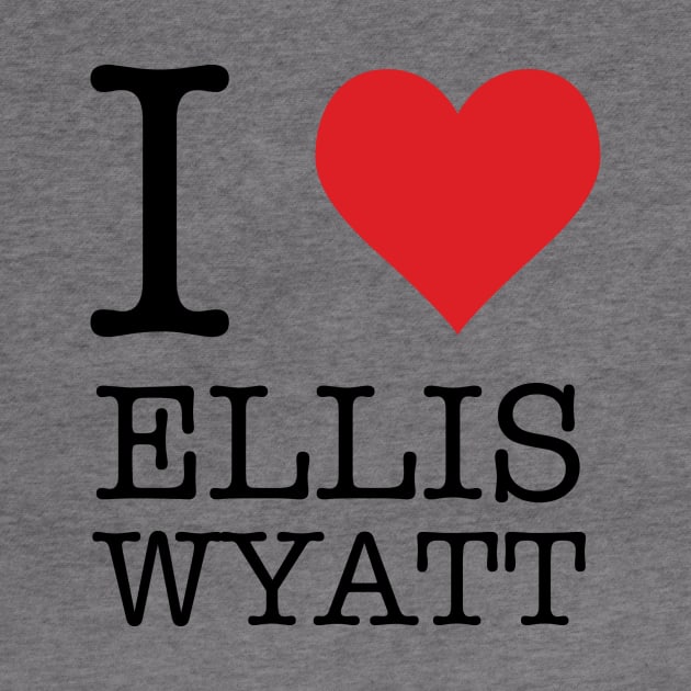 I Heart Ellis Wyatt by Woah_Jonny